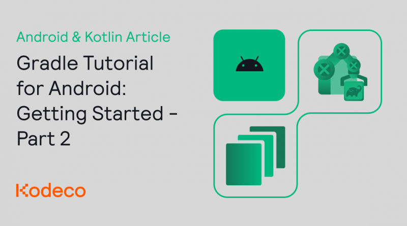 Gradle Tutorial for Android: Getting Started – Part 2 – Tech News House